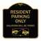 Signmission Parking Reserved Towing Resident Parking Violators Will Towed Alum Sign, 18" x 18", BG-1818-23375 A-DES-BG-1818-23375 - alternate 1